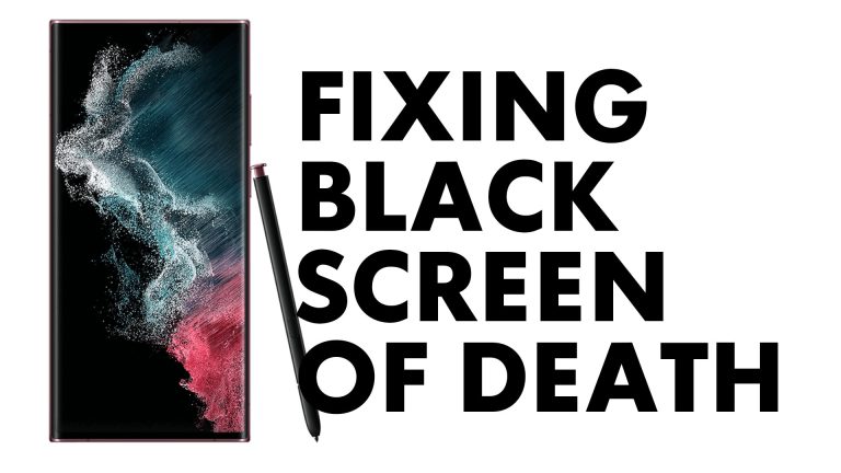 fix galaxy s22 ultra black screen of death
