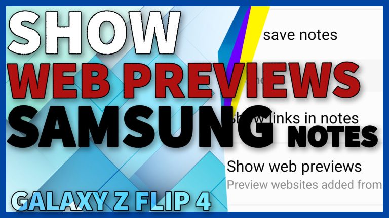show web previews samsung notes galaxy zflip4 TN