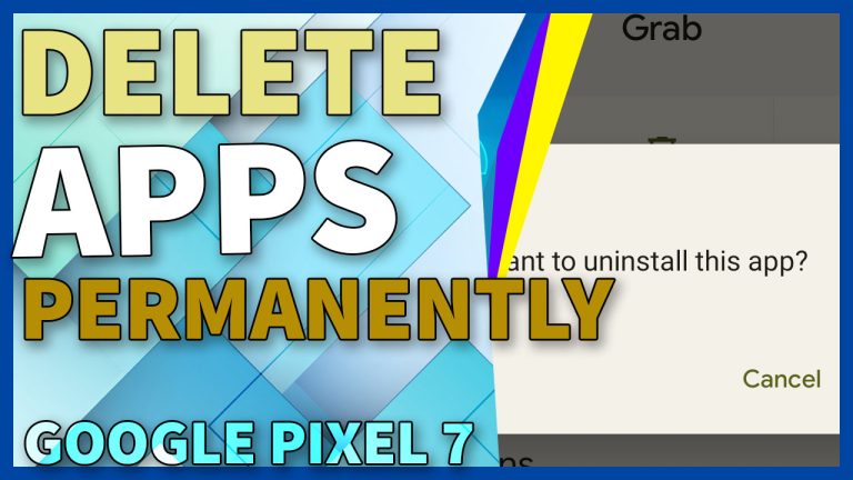 uninstall apps google pixel7 TN