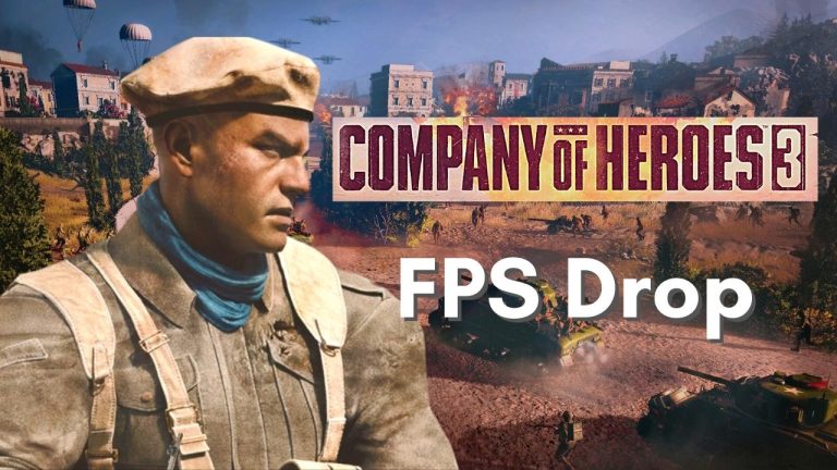 Company of Heroes 3 FPS Drop