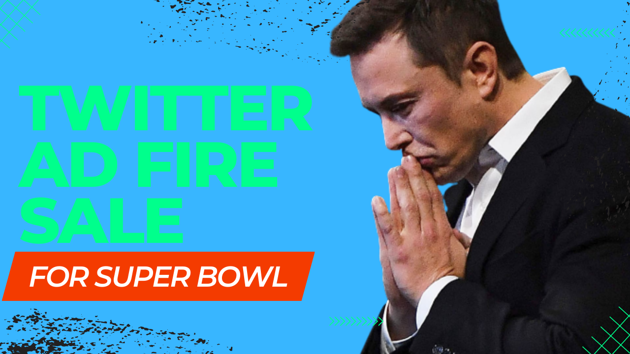 Elon Musk Twitter Super Bowl Ad Sale