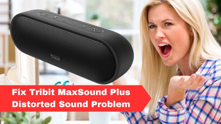 Fix Tribit MaxSound Plus Distorted Sound Problem