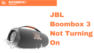 How To Fix JBL Boombox 3 Not Turning On