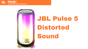 How To Fix JBL Pulse 5 Distorted Sound