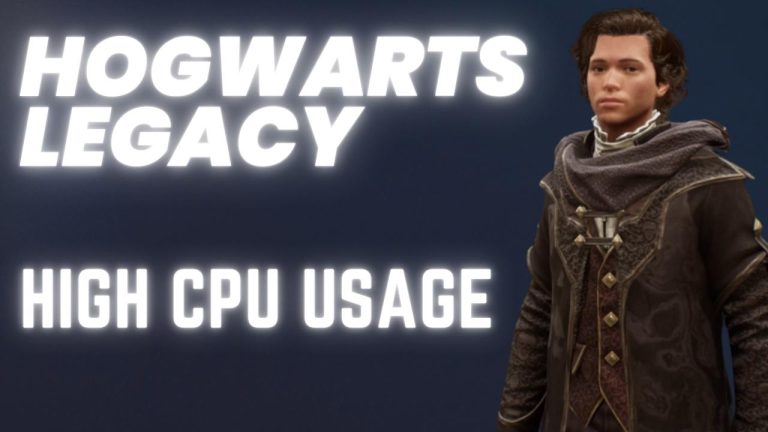 How to Fix Hogwarts Legacy High CPU Usage