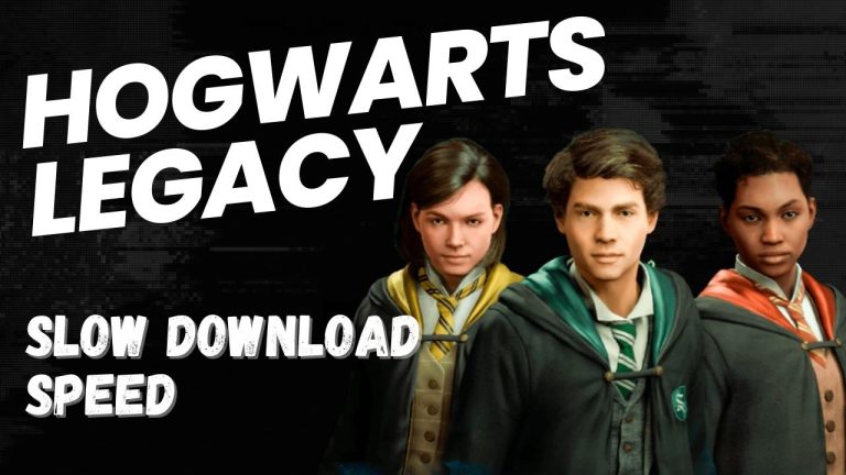 How to Fix Hogwarts Legacy Slow Download Speed