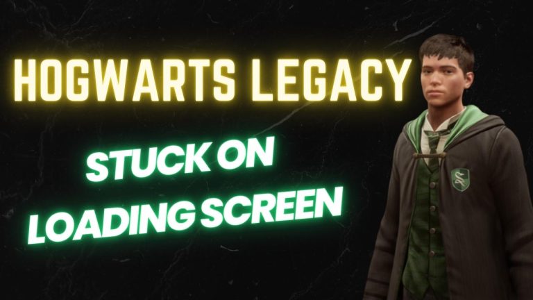 How to Fix Hogwarts Legacy Stuck on Loading Screen