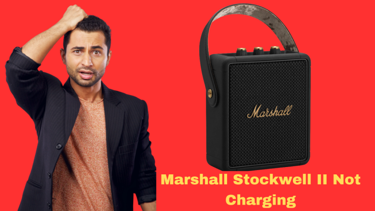Troubleshooting Marshall Stockwell II Not Charging Issue