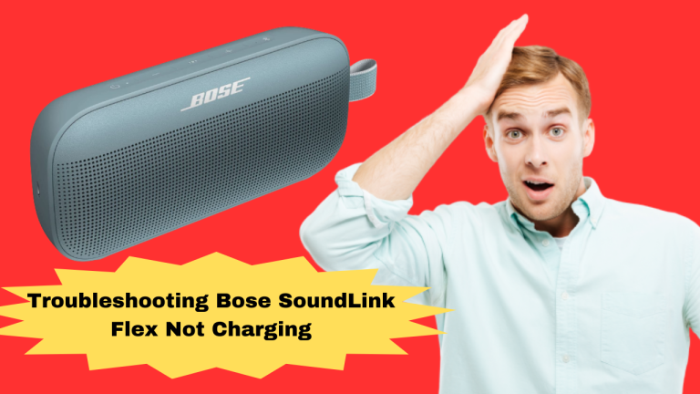 Troubleshooting Bose SoundLink Flex Not Charging Issue