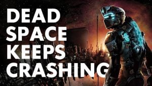 How To Fix Dead Space Keeps Crashing On Xbox Series X|S