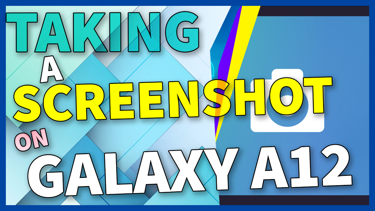 How To Take A Screenshot On Samsung Galaxy A12 Starters Guide 4996