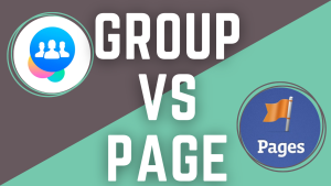 Facebook Group vs Page: Which is Better For Driving Traffic to Your Site