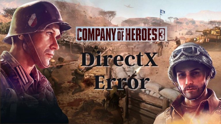 Company of Heroes 3 DirectX Error