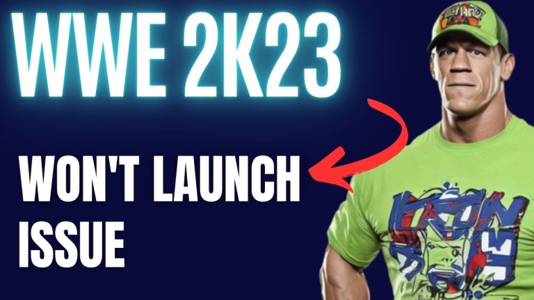 How to Fix WWE 2K23 Won't Launch Issue