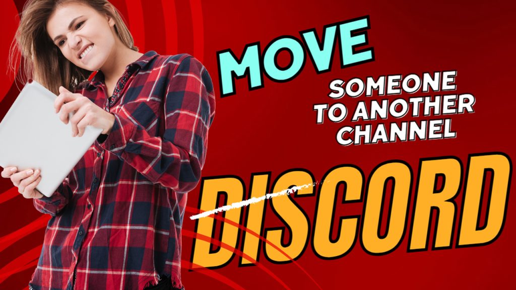 How to Move Someone to Another Channel in Discord