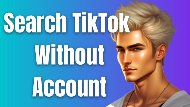 Search on TikTok Without an Account