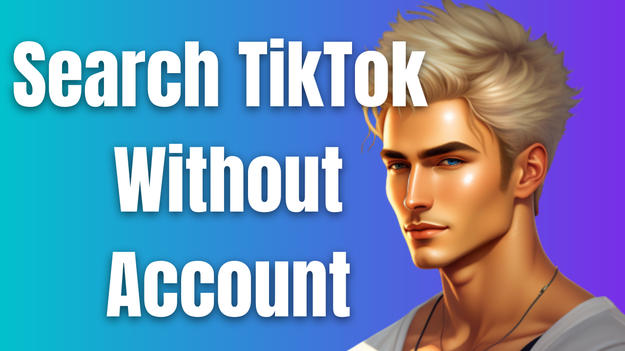 how-to-search-on-tiktok-without-an-account