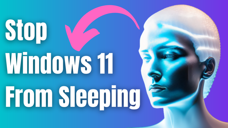 Stop Windows 11 From Sleeping