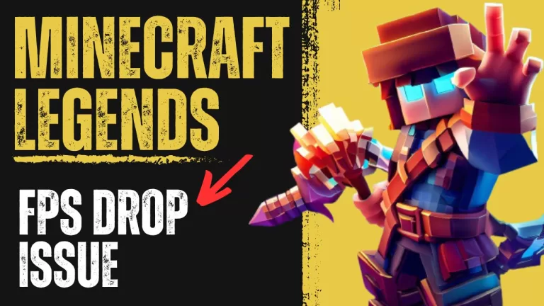 How to Fix Minecraft Legends FPS Drop Issue