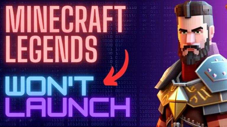 How to Fix Minecraft Legends Won't Launch