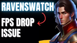 How to Fix Ravenswatch FPS Drop Issue