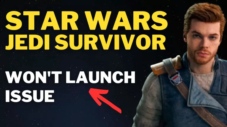 How to Fix Star Wars Jedi Survivor Won't Launch Issue