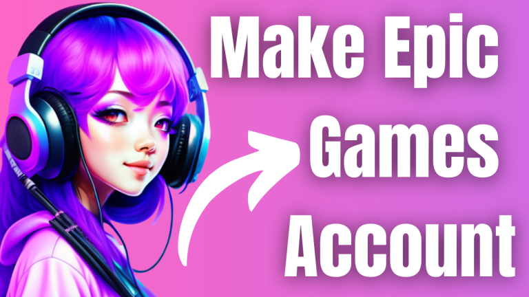 Make Epic Games Account