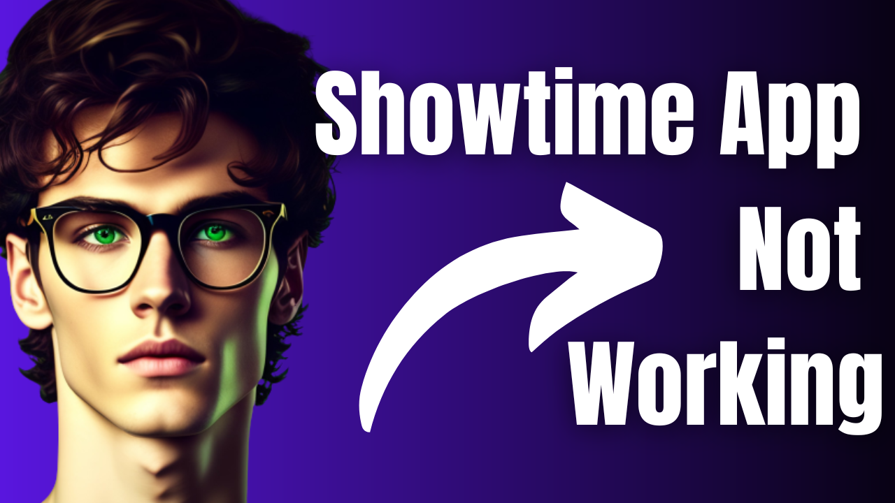 how-to-fix-showtime-app-not-working