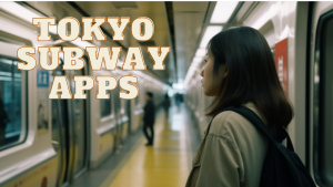 5 Best Tokyo Subway Map Android Apps For English Users in 2024