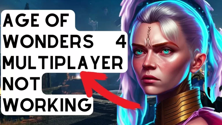 How To Fix Age of Wonders 4 Multiplayer Not Working