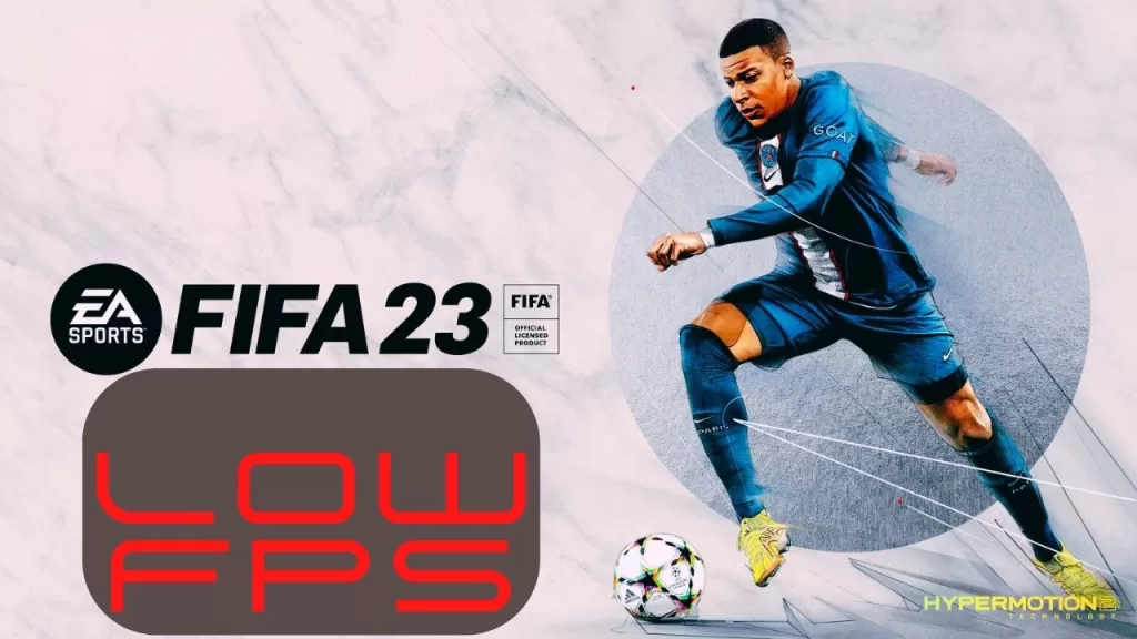 FIFA 23 Low FPS