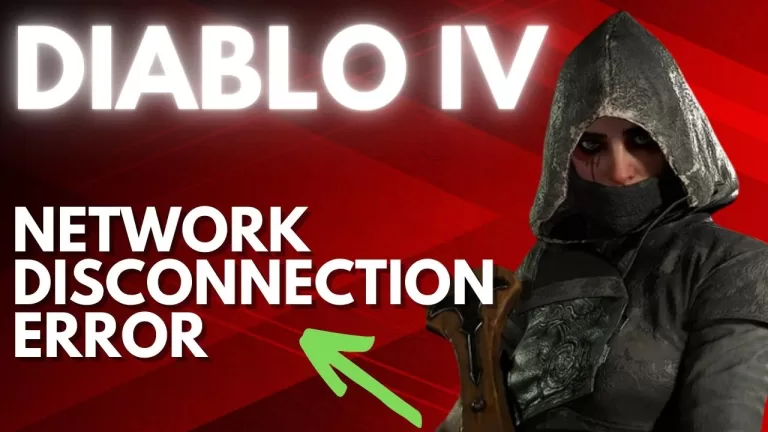 How to Fix Diablo IV Network Disconnection Error