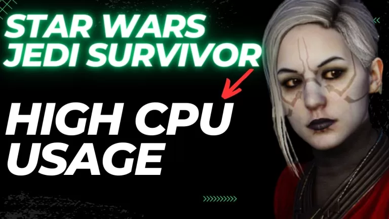 How to Fix High CPU Usage in Star Wars Jedi Survivor