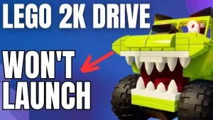 How to Fix Lego 2K Drive Won’t Launch Issue on PC