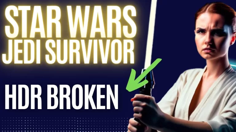How to Fix Star Wars Jedi Survivor HDR Broken