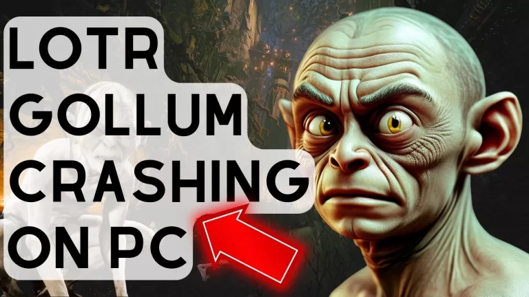 How To Fix The Lord of the Rings Gollum Crashing On PC