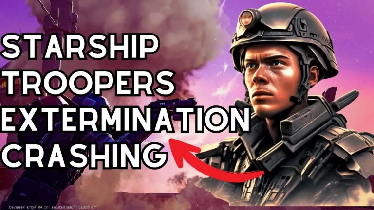Starship Troopers Extermination Crashing Issue