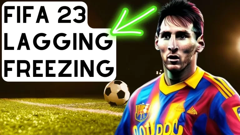 FIFA 23 lagging