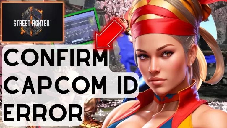 How To Fix Street Fighter 6 Confirm CAPCOM ID Error