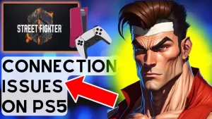 How To Fix Street Fighter 6 Connection Issues On PS5