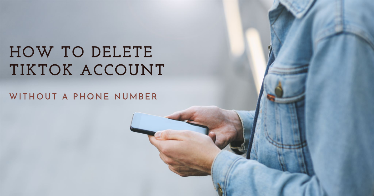 how-to-delete-tiktok-account-without-phone-number