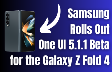 Samsung Rolls Out One UI 5.1.1 Beta for the Galaxy Z Fold 4