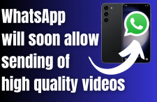 WhatsApp will soon allow sending of high quality videos
