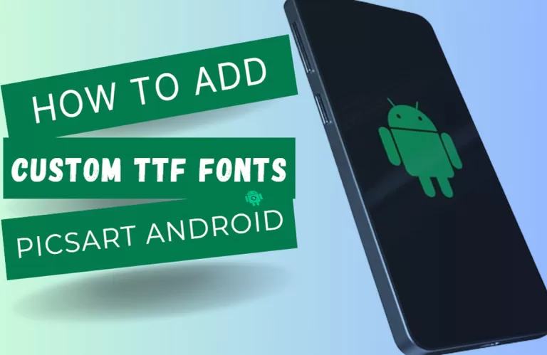 How to Add (Custom) TTF Fonts for PicsArt on Android Phones