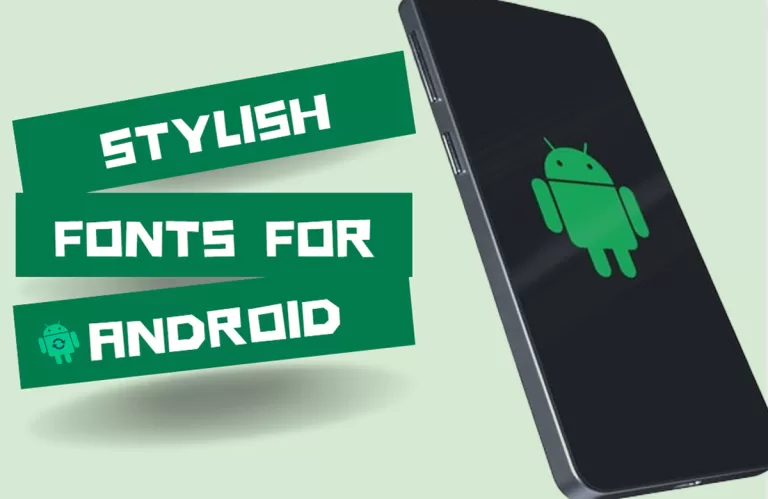 Elevate Your Messaging Game with a Wide Range of Stylish Fonts for Android