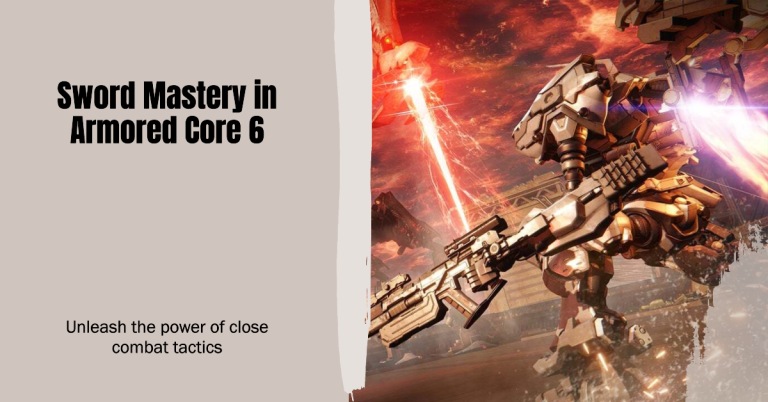 Close Combat Tactics in ARMORED CORE 6: Sword Mastery