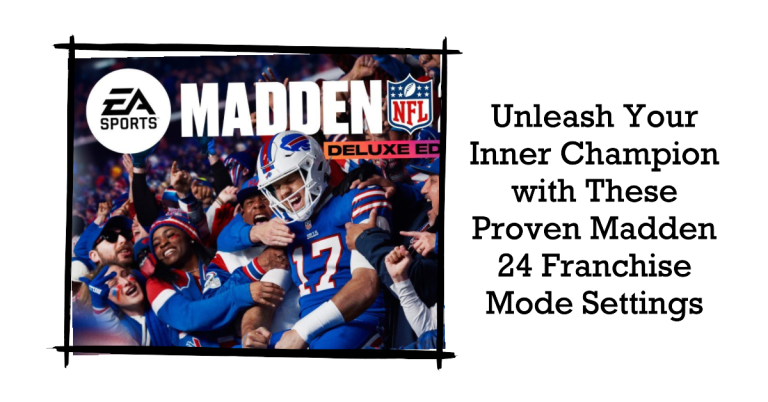 Dominating Madden 24 Franchise Mode: The Ultimate Guide to Settings for Realism