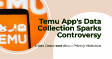 Temu App Under Fire for Aggressive Data Collection Practices