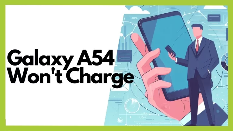 Galaxy A54 Wont Charge