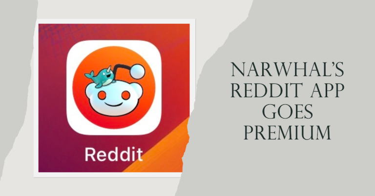Narwhal 2 Customizable Reddit App Shift to Paid Subscriptions